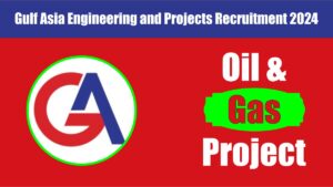 Gulf Asia Engineering and Projects Recruitment 2024
