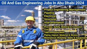 Oil And Gas Engineering Jobs In Abu Dhabi 2024