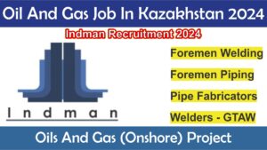 Oil And Gas Job In Kazakhstan 2024
