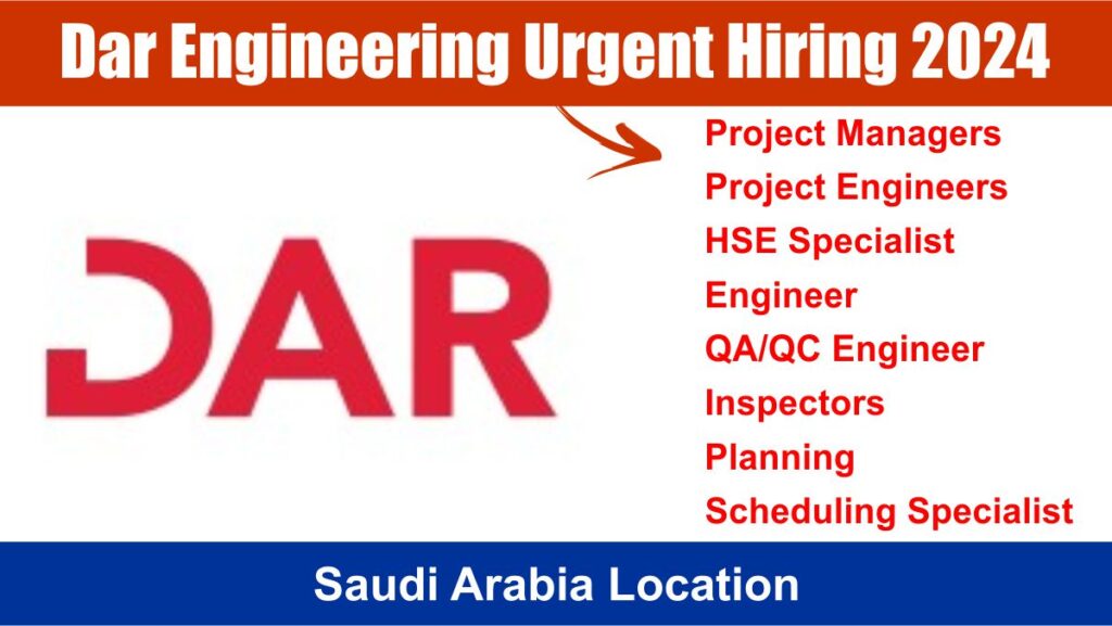 Dar Engineering Urgent Hiring 2024
