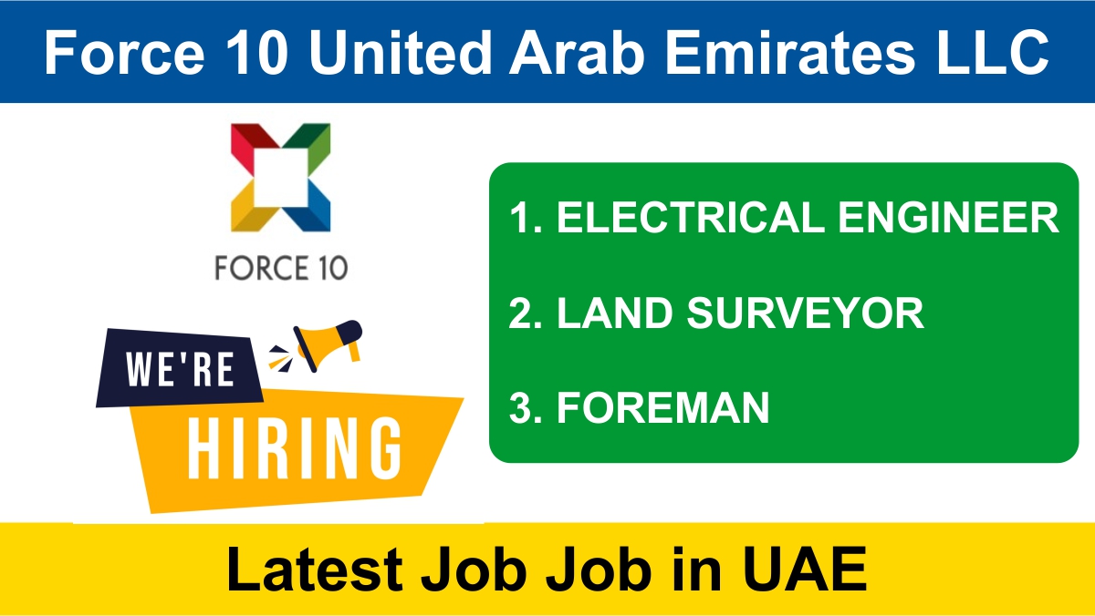 Force 10 United Arab Emirates LLC Recruitment 2024