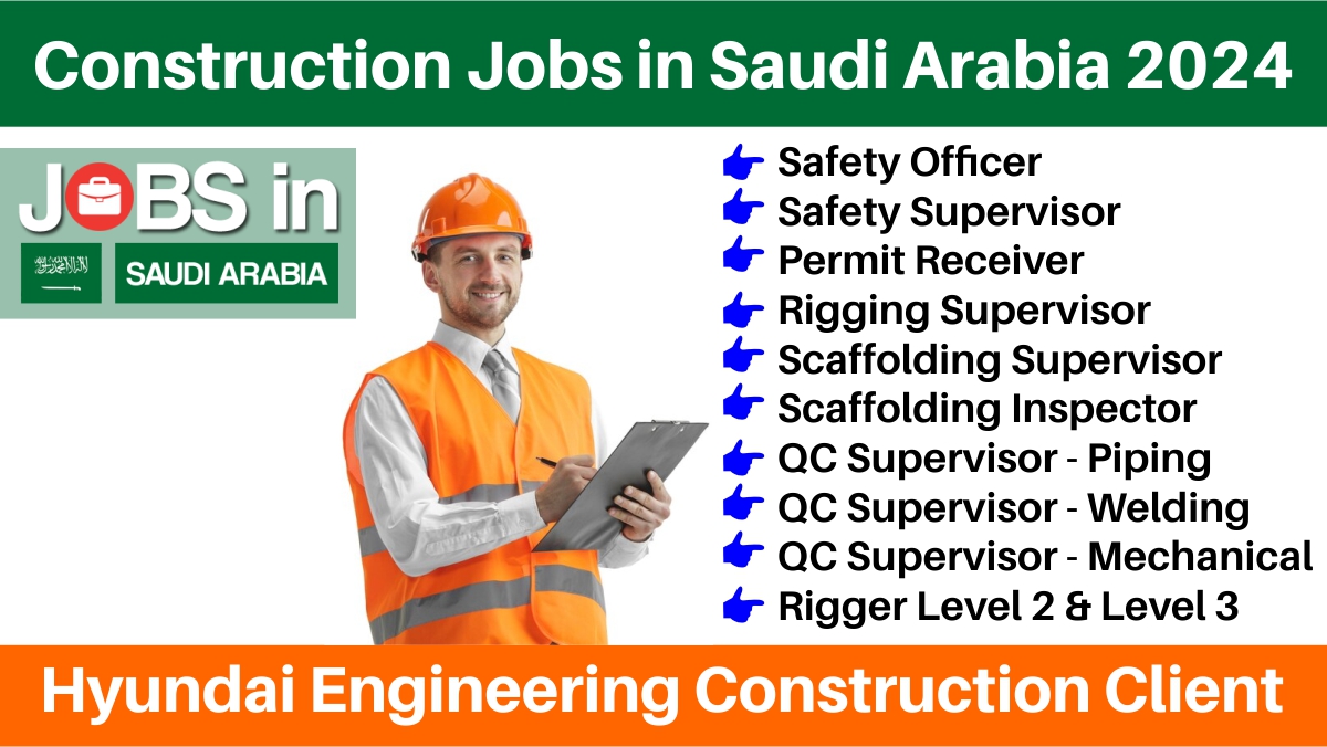 Construction Jobs in Saudi Arabia 2024