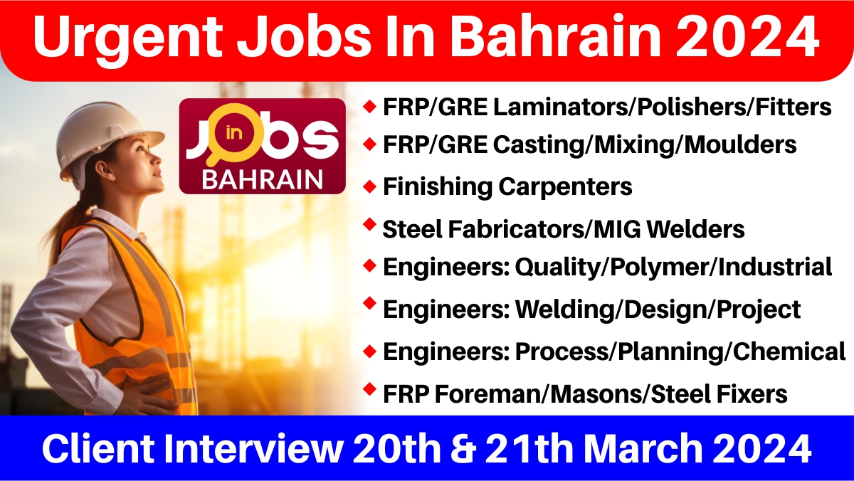Urgent Jobs In Bahrain 2024