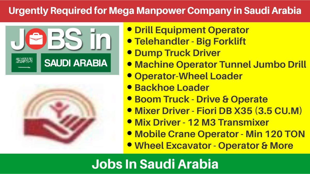 Urgently Required for Mega Manpower Company in Saudi Arabia