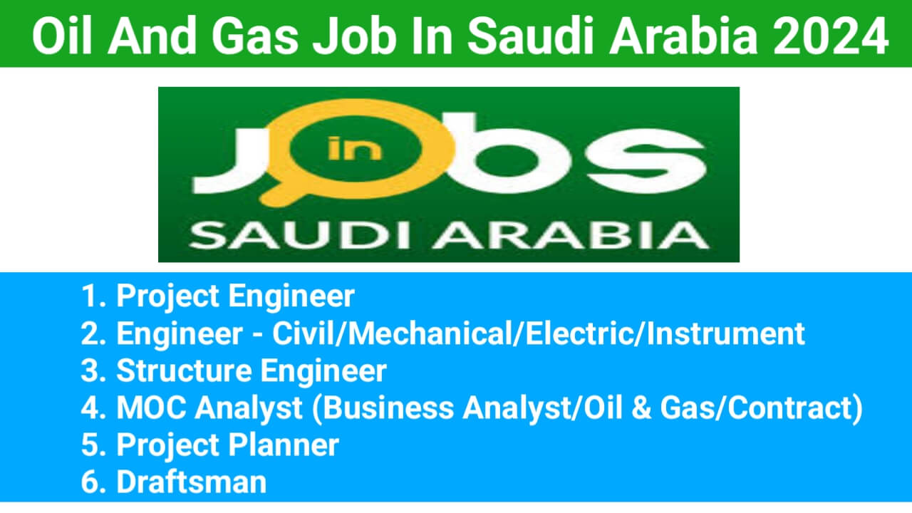 Oil And Gas Job In Saudi Arabia 2024