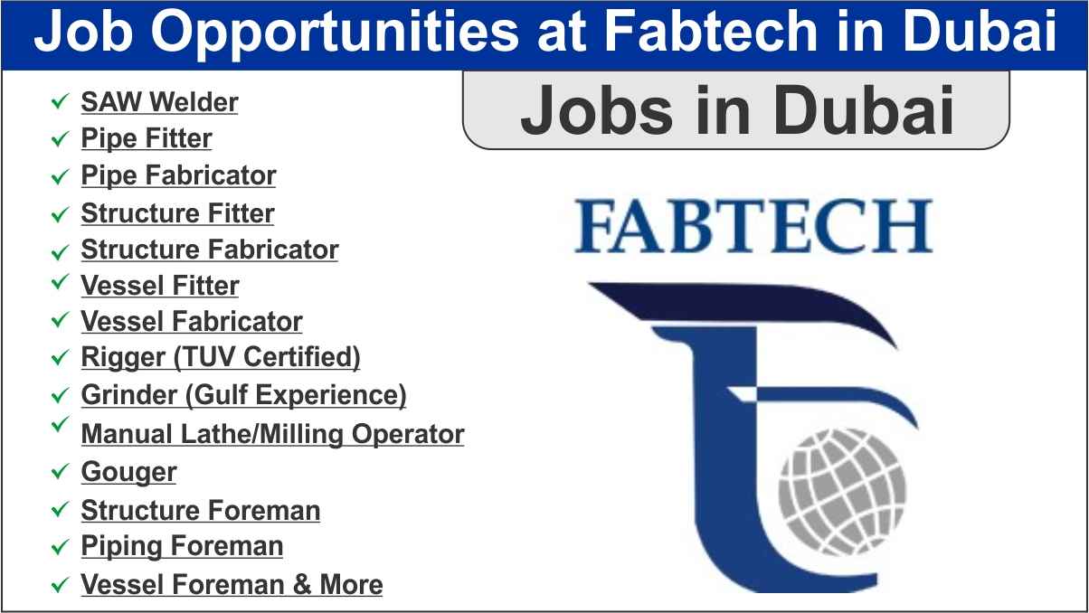 Job Opportunities at Fabtech in Dubai