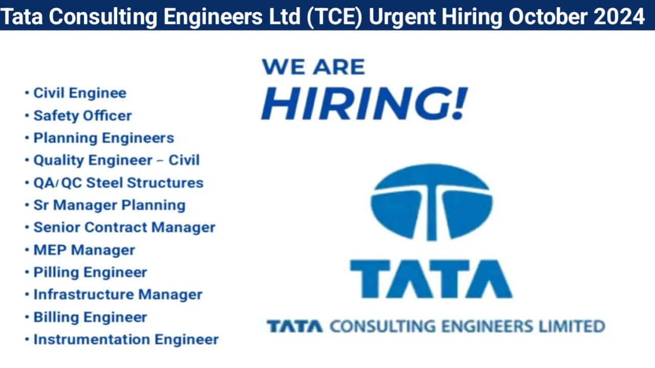 Tata Consulting Engineers Ltd (TCE) Urgent Hiring October 2024 | Openings for Dholera (Ahmedabad) and Jagi Road (Assam) – PMC Role