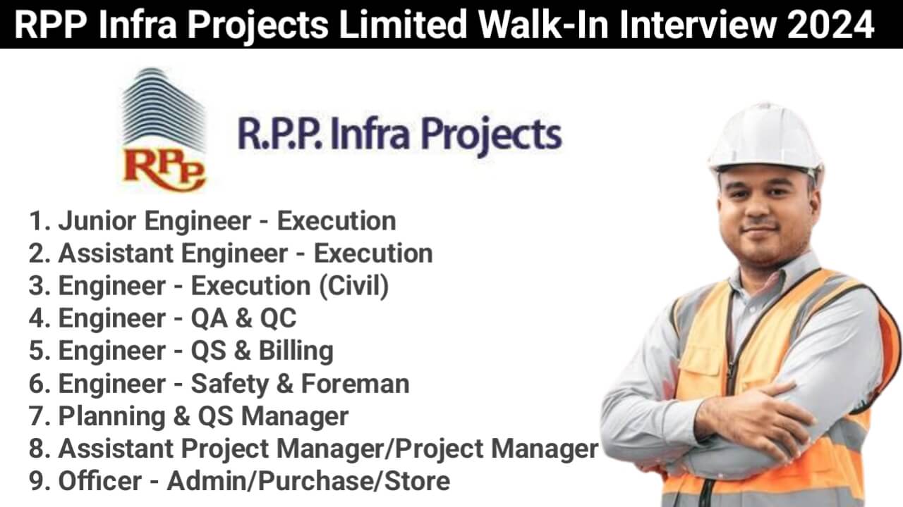 Construction Jobs In Uttar Pradesh | RPP Infra Projects Limited Walk-In Interview 2024