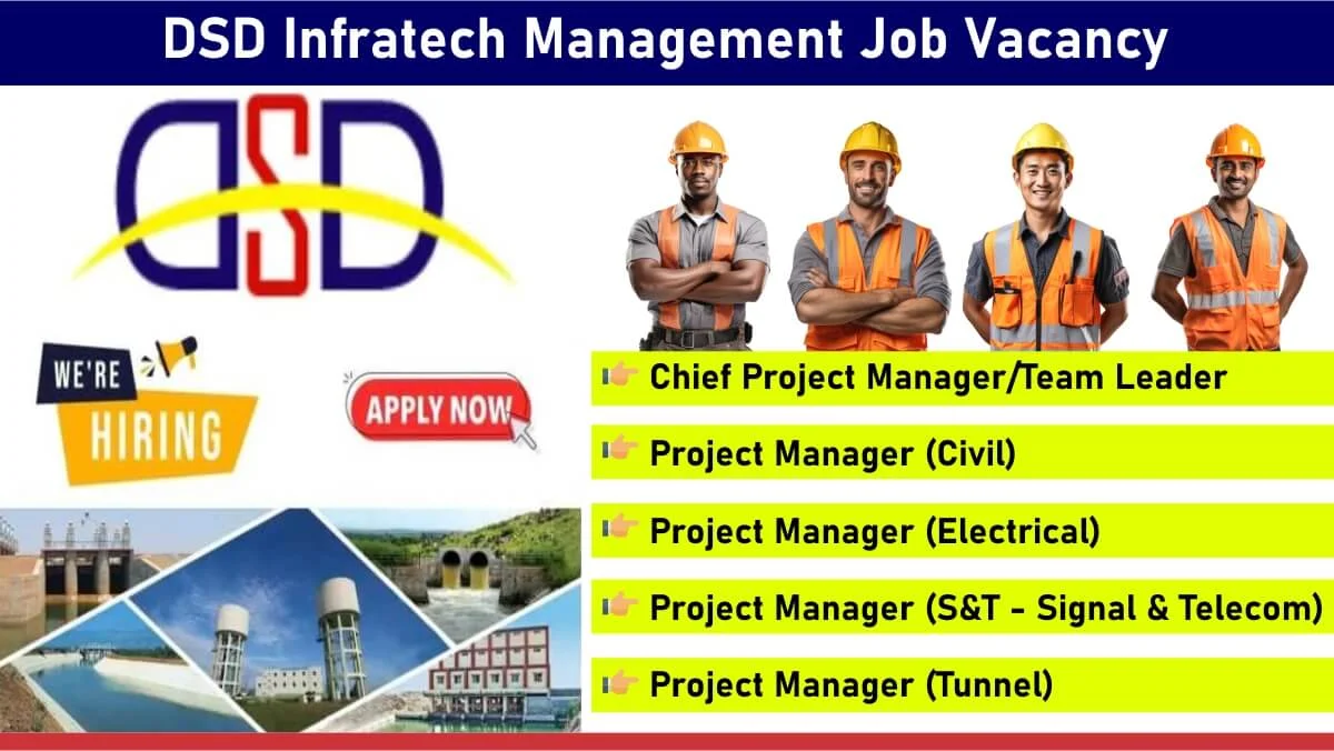 DSD Infratech Management Hiring 2024 | Location: Guntur and Secunderabad Division, Andhra Pradesh