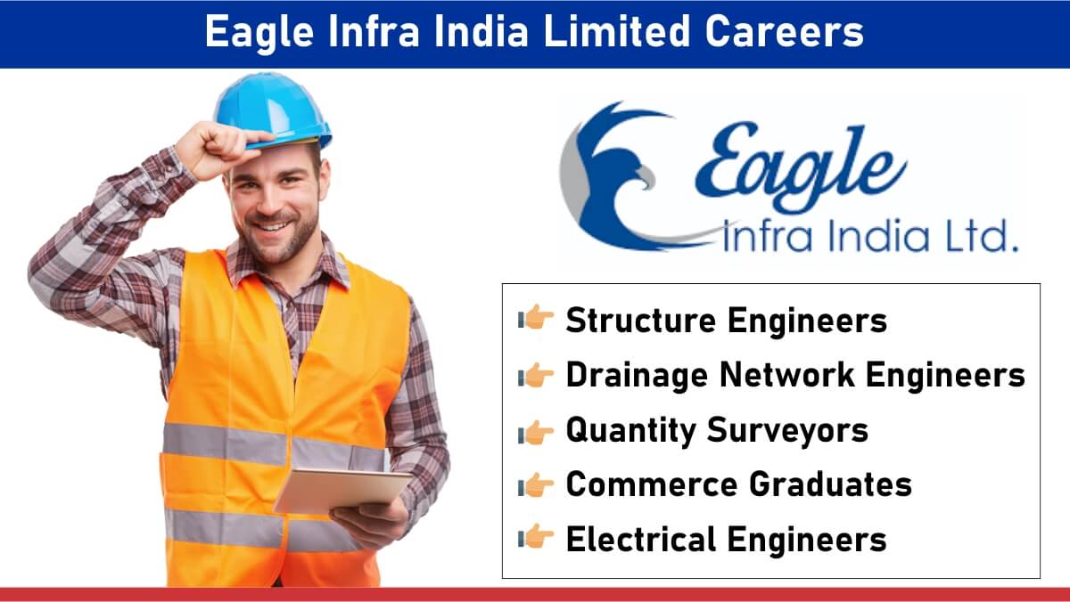 Eagle Infra India Limited Careers