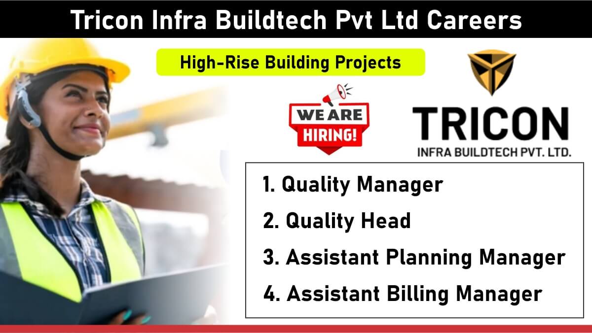 Tricon Infra Buildtech Pvt Ltd Career New Opening 2024 | Construction ...