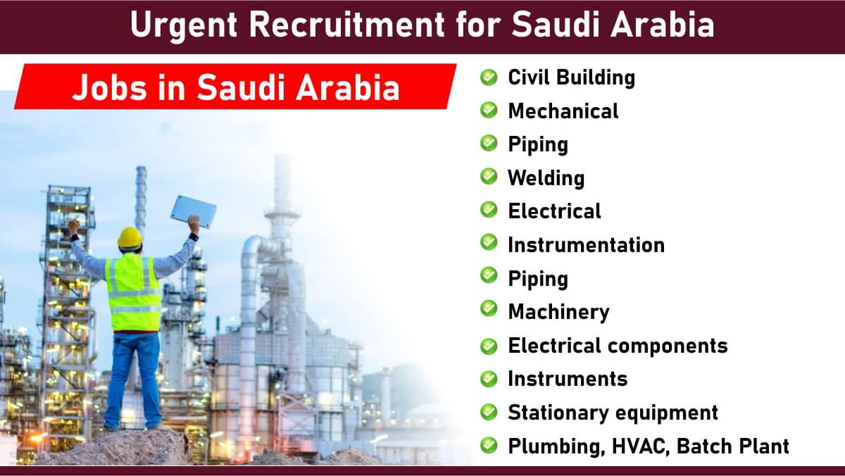 Urgent Recruitment for Saudi Arabia