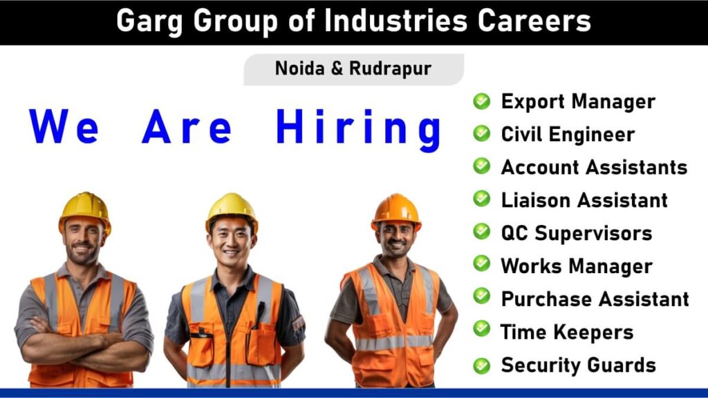 Garg Group of Industries Careers