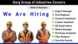 Garg Group of Industries Careers