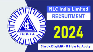 NLC India Limited Vacancy