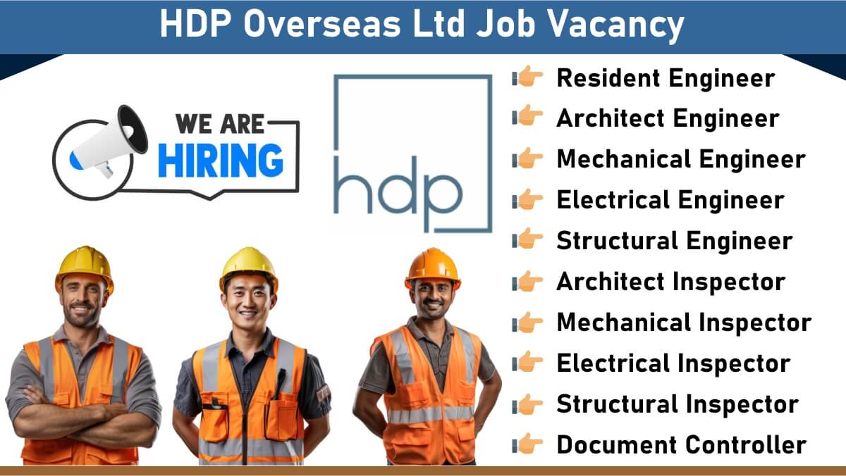 HDP Overseas Ltd Job Vacancy: Recruitment for Mutiple Positions | Electrical & Mechanical Engineering Jobs