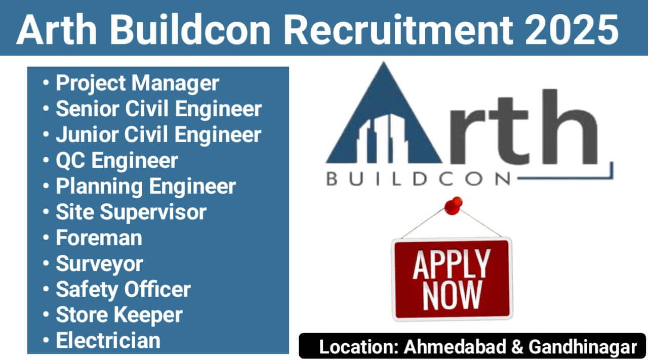 Arth Buildcon Hiring 2025 | Construction Jobs In Ahmedabad Gujarat
