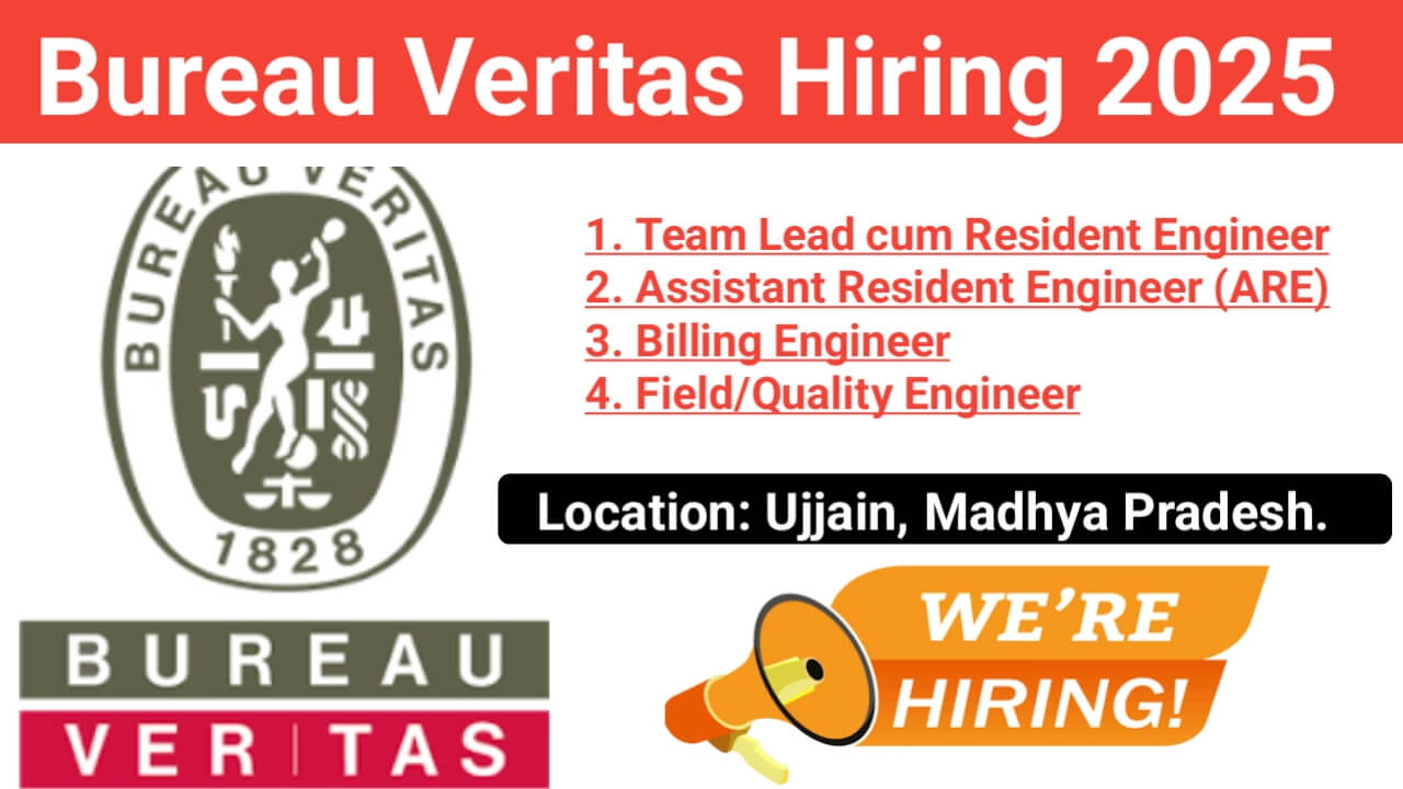 Bureau Veritas Hiring 2025 | Construction Jobs In Ujjain (Madhya Pradesh)