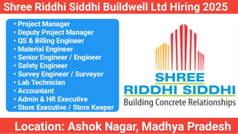 Shree Riddhi Siddhi Buildwell Ltd Hiring 2025 | Construction Jobs In Madhya Pradesh