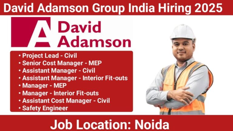 David Adamson Group India Hiring 2025 | Construction Jobs In Noida