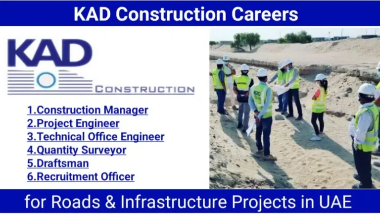 KAD Construction Urgent Hiring 2025 | For Roads and Infrastructure projects 
