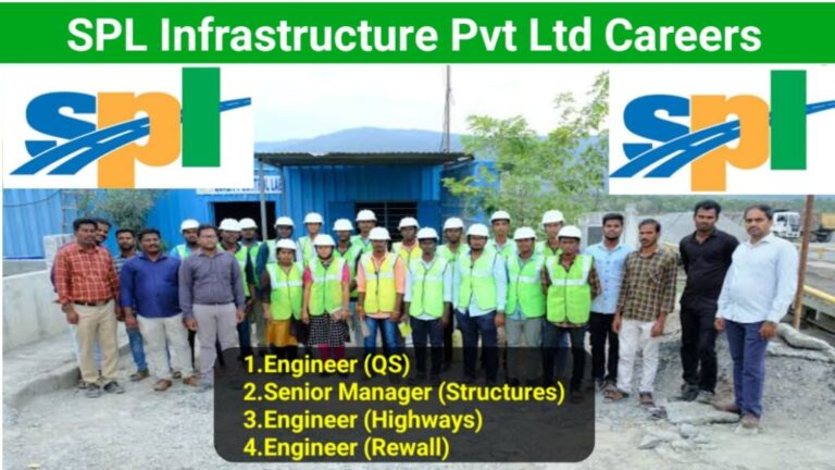 SPL Infrastructure Pvt. Ltd New Vacancy 2025 | For Engineer And Manager