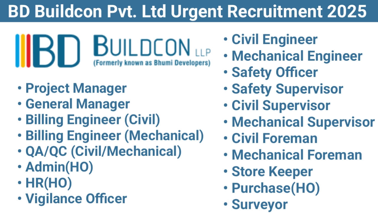 BD Buildcon Pvt. Ltd Recruitment 2025 | For civil, mechanical, safety, and administrative roles