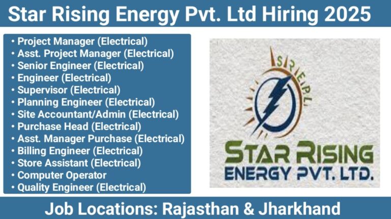 Star Rising Energy Pvt. Ltd Recruitment 2025 | For RDSS Distribution Projects in Rajasthan and Jharkhand