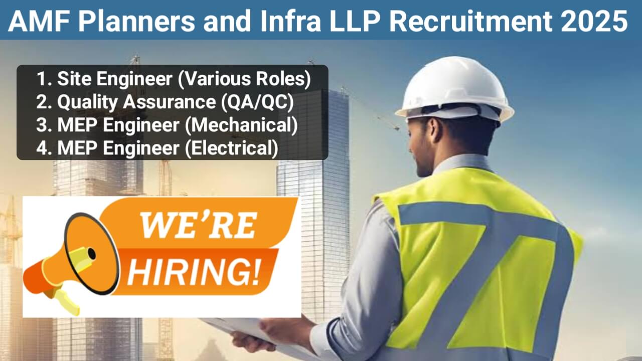 AMF Planners and Infra LLP Hiring 2025 | Construction Jobs In Mumbai