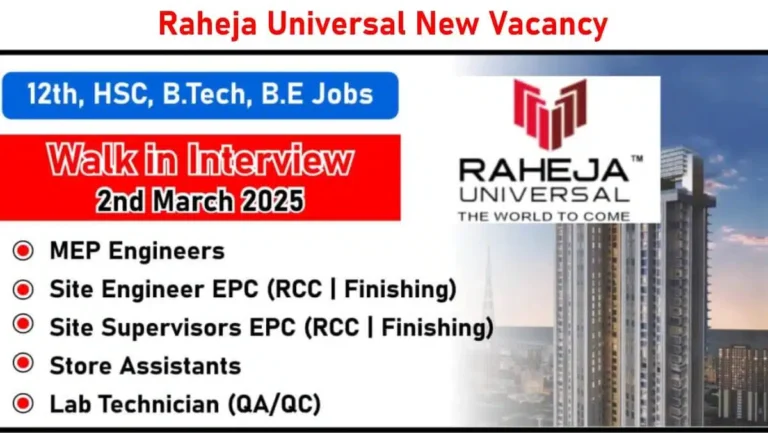 Raheja Universal Walk-In Interview March 2025 | Date: 2nd March 2025