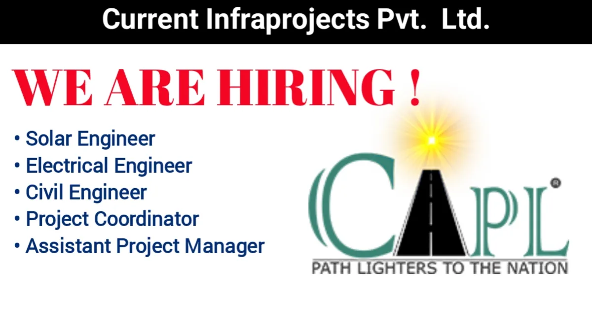 Current Infraprojects Pvt Ltd New Vacancy 2025 | Site Supervisor 2025