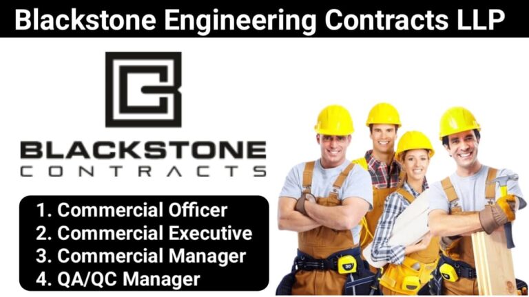 Engineering Jobs in Mumbai – Commercial Manager, QA/QC Manager Openings at Blackstone Engineering Contracts LLP