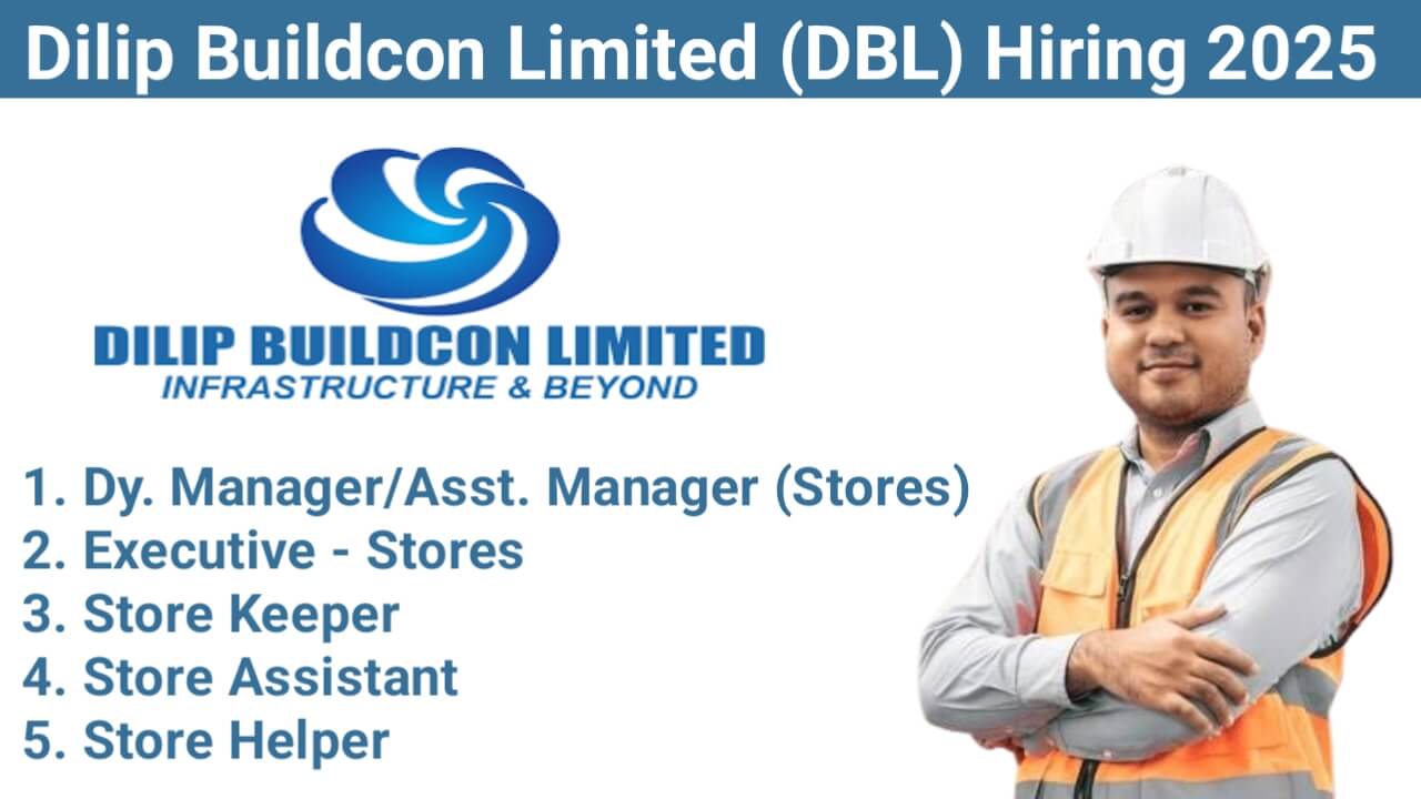 Dilip Buildcon Limited (DBL) Hiring 2025 | For Road, Dam, Metro, and Tunnel Projects
