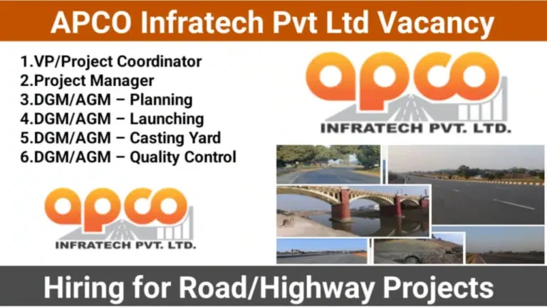 APCO Infratech Pvt Ltd Recruitment 2025 | for Road, Highway Projects