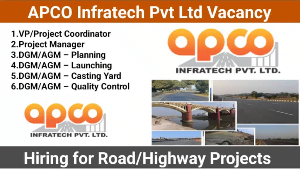 APCO Infratech Pvt Ltd Recruitment 2025 | for Road, Highway Projects