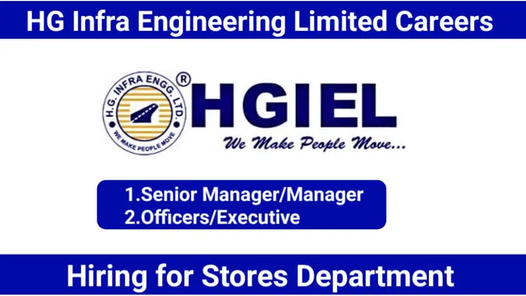 HG Infra Engineering Limited Hiring 2025 | For Stores Department