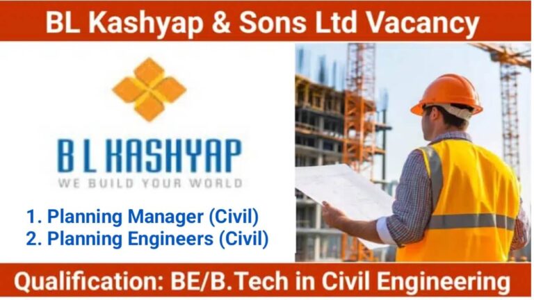 BL Kashyap & Sons: Exciting Opportunities for Planning Engineers in Bangalore