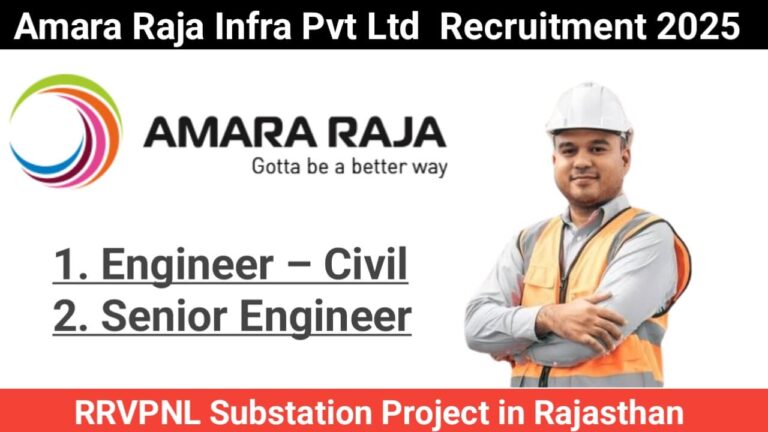 Amara Raja Infra: Exciting Opportunities for Civil & Senior Engineers in Rajasthan