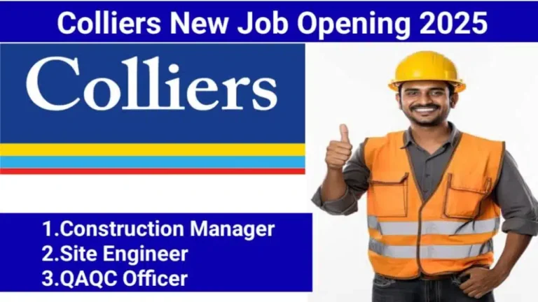Colliers Urgent Recruitment 2025 | Construction Manager, Site Engineer, QAQC Officer | Guwahati, Assam | Commercial/Residential Projects