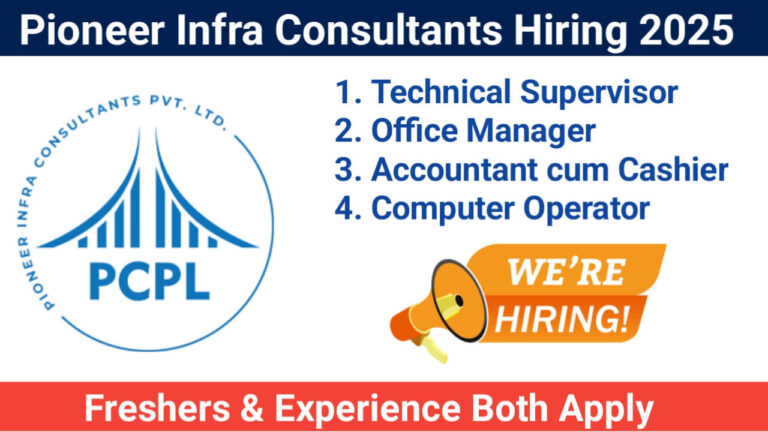 Pioneer Infra Consultants Hiring – Technical Supervisor, Office Manager, Accountant cum Cashier, Computer Operator | Chennai O&M Projects