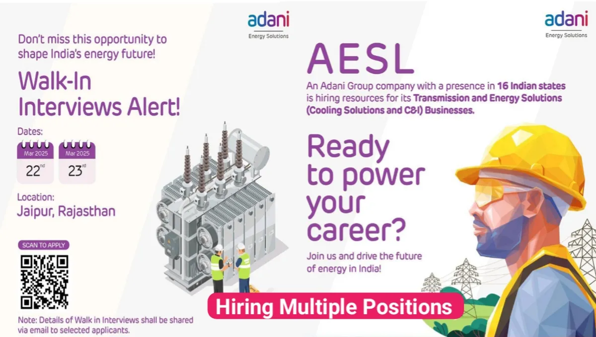 Adani Energy Solution Walk-In Interview 2025 | Dates: 22nd & 23rd March 2025