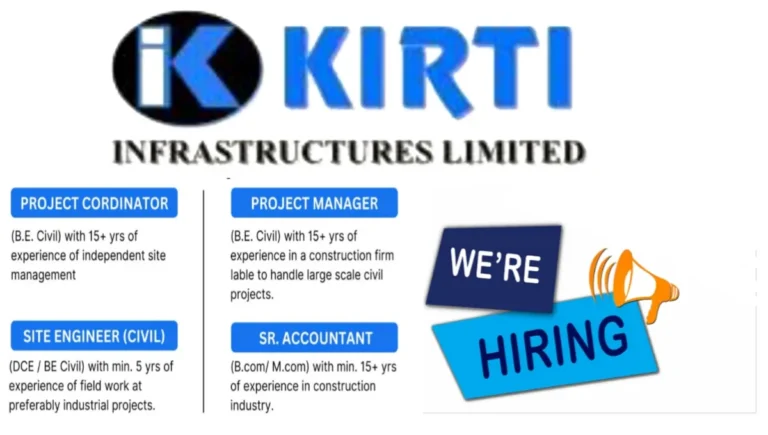 Kriti Infrastructure Ltd Recruitment 2025 | Construction Jobs In Ahmedabad