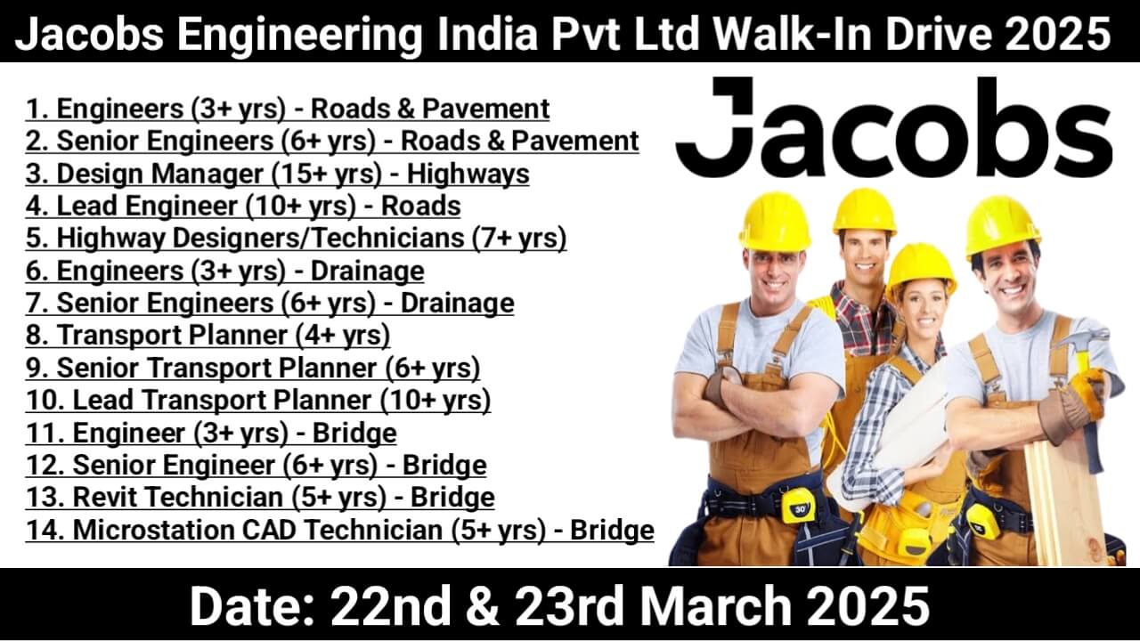 Jacobs Engineering India Pvt Ltd Walk-In Drive 2025 – Hiring for Roads, Rail, Aviation & Bridge Design | Bangalore