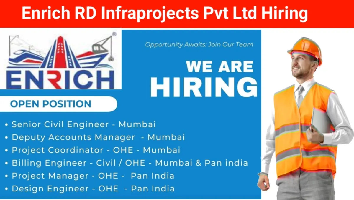 Enrich RD Infraprojects Pvt Ltd Hiring – Multiple Positions in Mumbai & Pan India