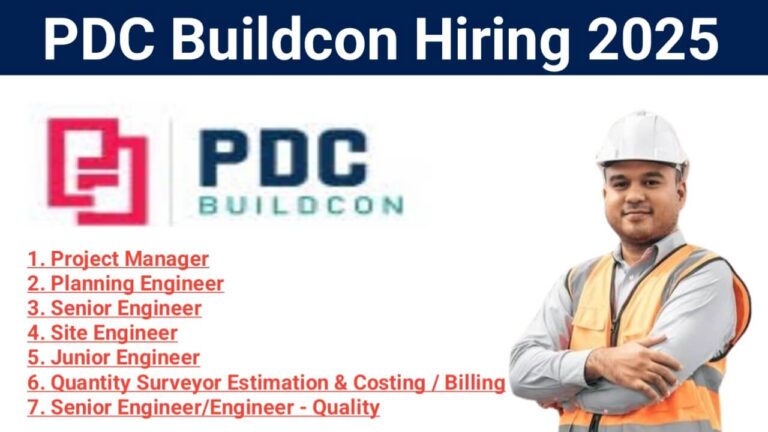PDC Buildcon Hiring 2025 | Construction Jobs In Pune