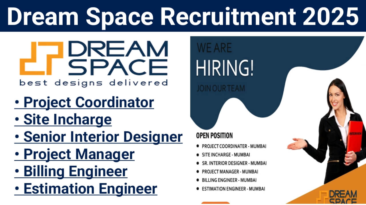 Dream Space Recruitment 2025 | Construction Jobs In Mumbai