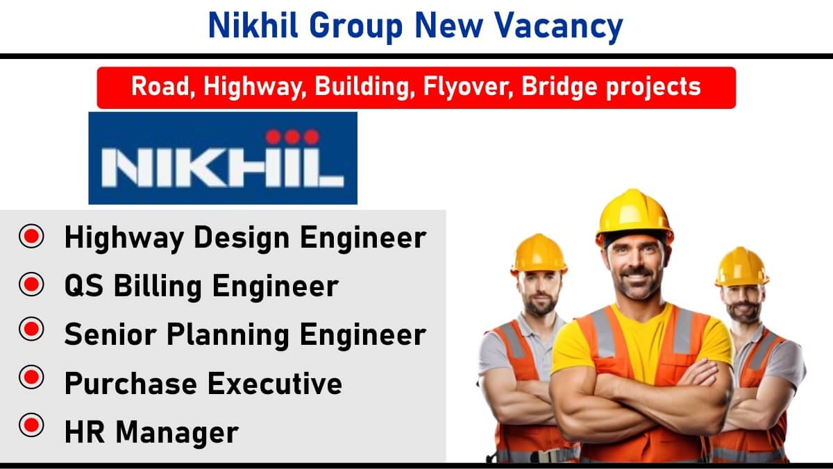 Nikhil Group New Vacancy