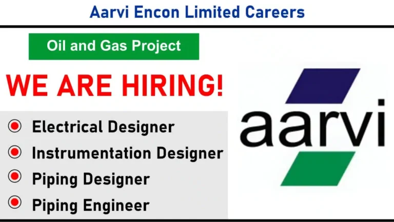 Aarvi Encon Limited New Vacancy 2025 | For Oil & Gas, Power, Infrastructure, and Petrochemical industries
