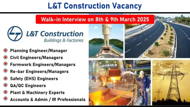 L&T Construction Walk-in Interview 2025 | Date: 8th & 9th March 2025