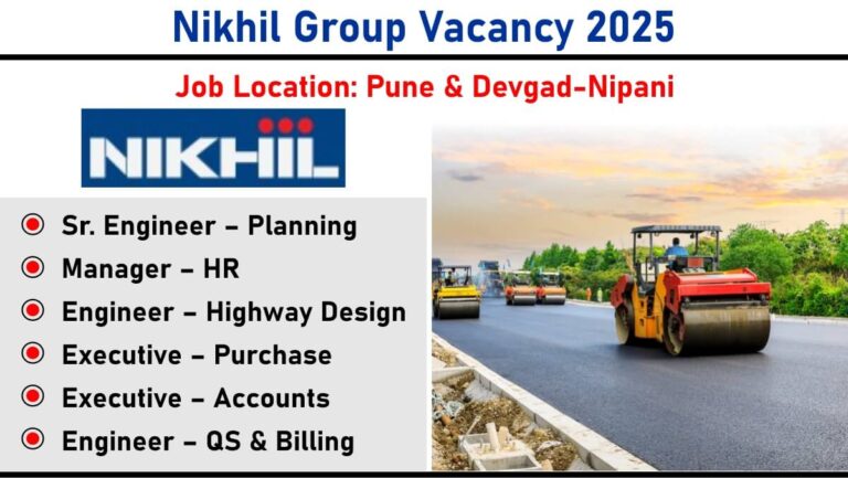 Nikhil Group Vacancy 2025